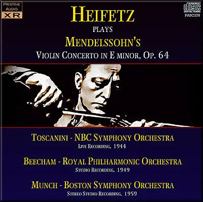Heifetz Mendelssohn: Violin Concerto, Three Recordings (1944/49/59) - Pasc278 1