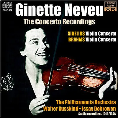 Ginette Neveu - The Concerto Recordings: Sibelius & Brahms (1945/46) - Pasc357 1