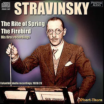 Stravinsky Conducts His First Recordings Of The Rite Of Spring & The Firebird Suite (1928/29) - Pasc387 1