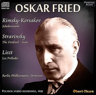 Oskar Fried Conducts Rimsky-Korsakov, Stravinsky, Liszt (1928) - Pasc392 - Cd 1