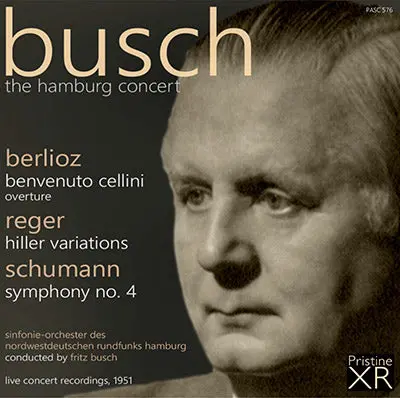 Busch The Hamburg Concert: Berlioz, Reger, Schumann (1951) - Pasc576 1