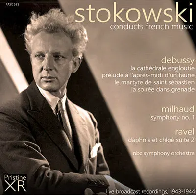 Stokowski Conducts French Music: Debussy, Milhaud, Ravel (1943/44) - Pasc583 1