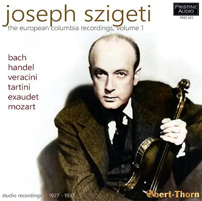 Szigeti The European Columbia Recordings, Volume 1 (1927-37) - Pasc621 1