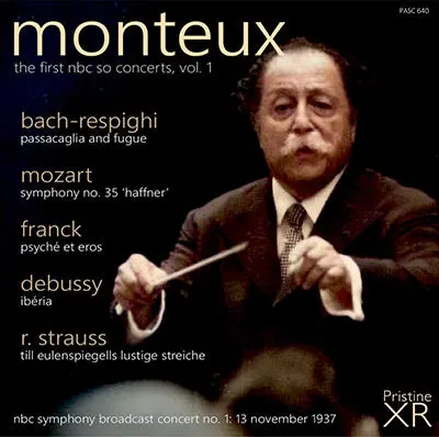 Monteux The First Nbc So Concerts, Vol. 1: Bach, Debussy, Franck, Mozart, R. Strauss (1937) - Pasc640 1