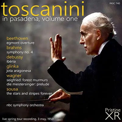 Toscanini In Pasadena, Vol. 1: Beethoven, Brahms, Debussy, Wagner (1950) - Pasc740 - Cd 1