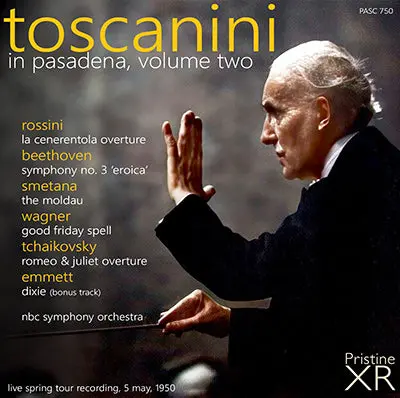 Toscanini In Pasadena, Vol. 2: Beethoven, Rossini, Smetana, Tchaikovsky, Wagner (1950) - Pasc750 1