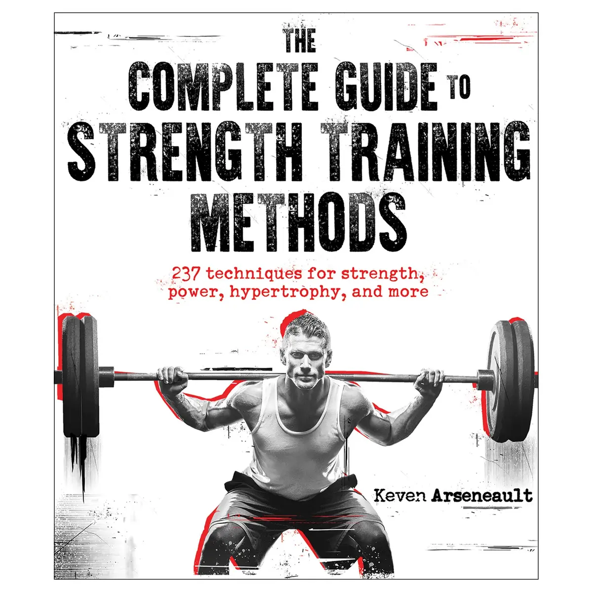 The Complete Guide To Strength Training Methods 1