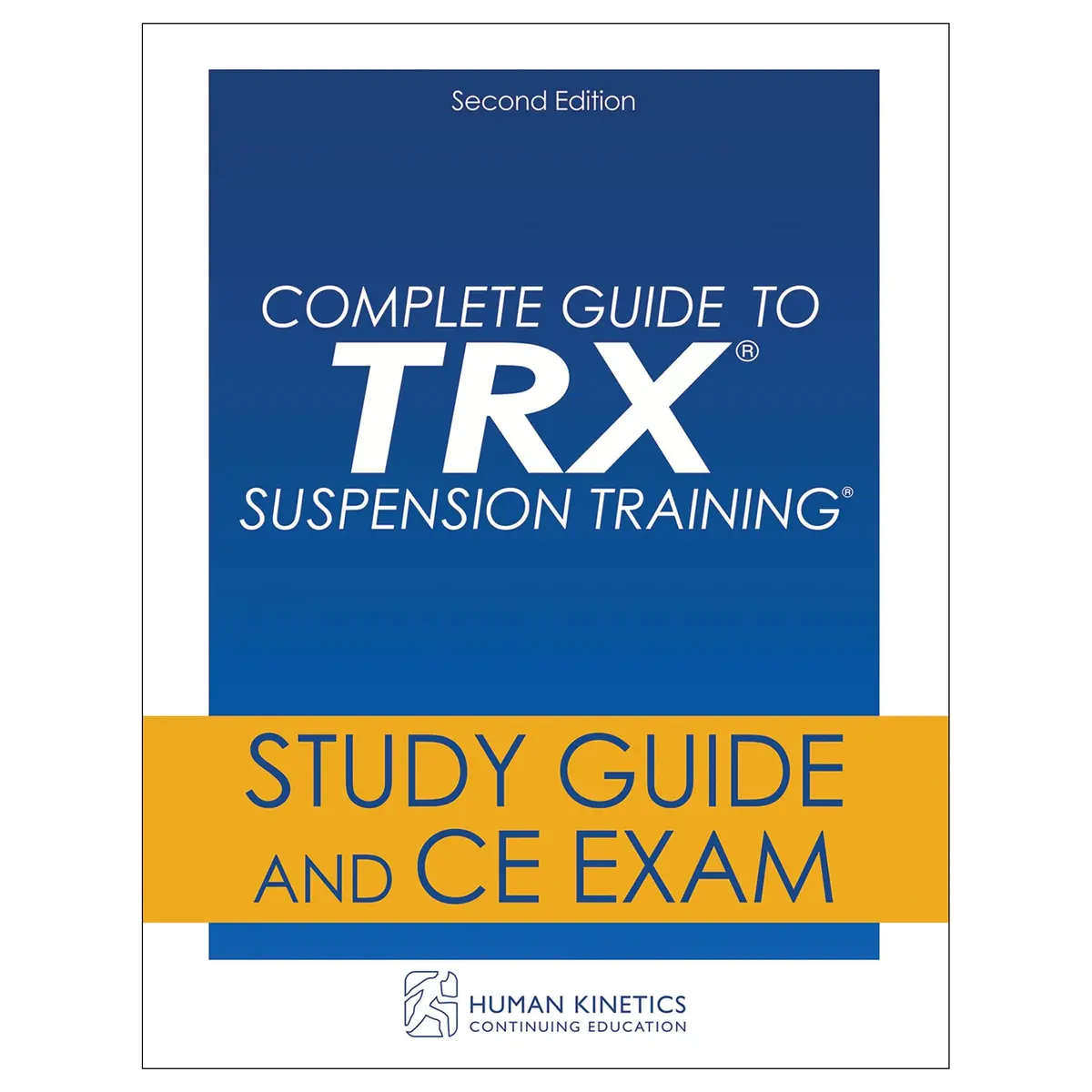 Complete Guide To Trx® Suspension Training® 2Nd Edition Online Ce Course Without Book 1