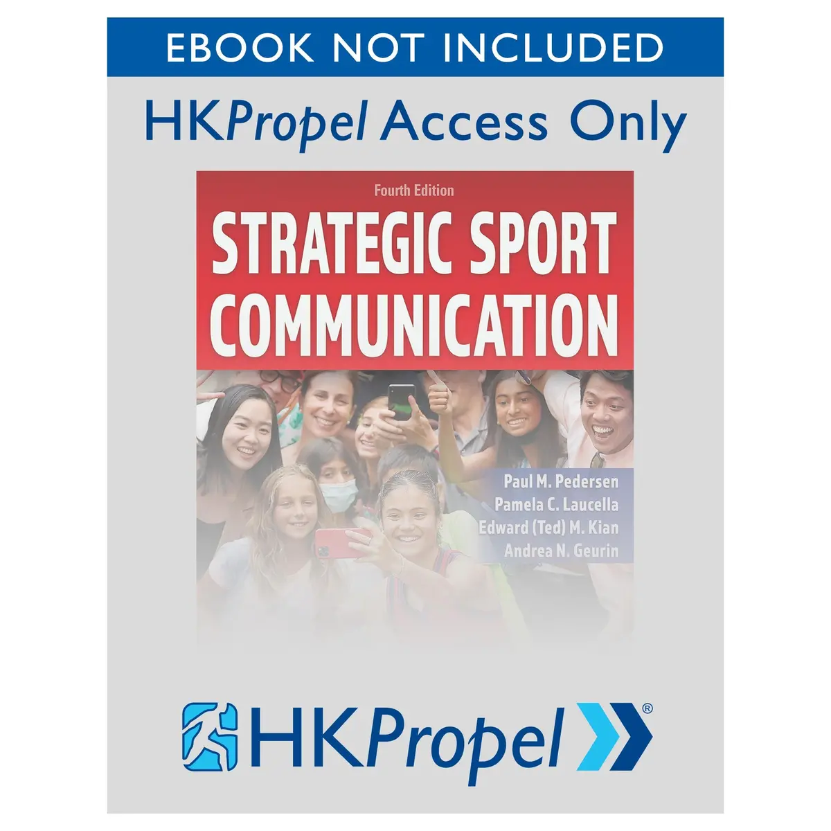 Strategic Sport Communication 4Th Edition Hkpropel Access-Ebook Not Included 1