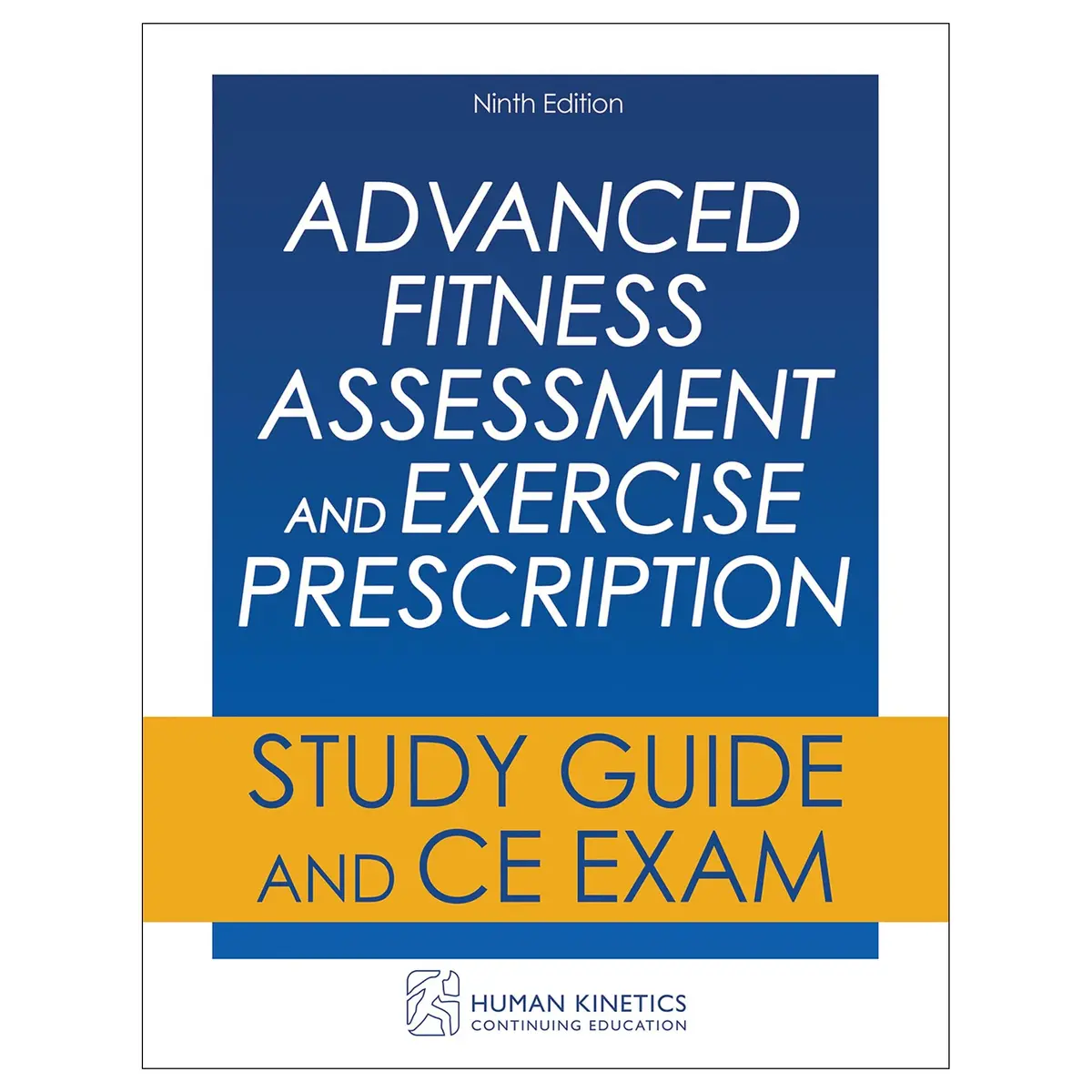 Advanced Fitness Assessment And Exercise Prescription 9Th Edition Online Ce Course Without Book 1