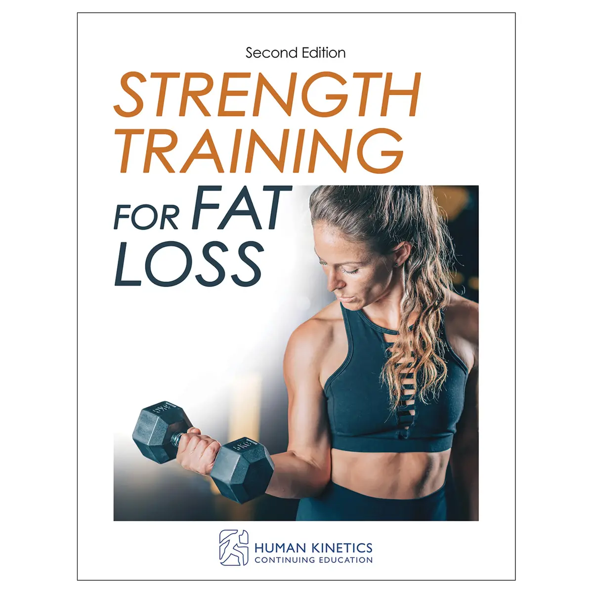 Strength Training For Fat Loss 2Nd Edition Online Ce Exam With Ebook 1