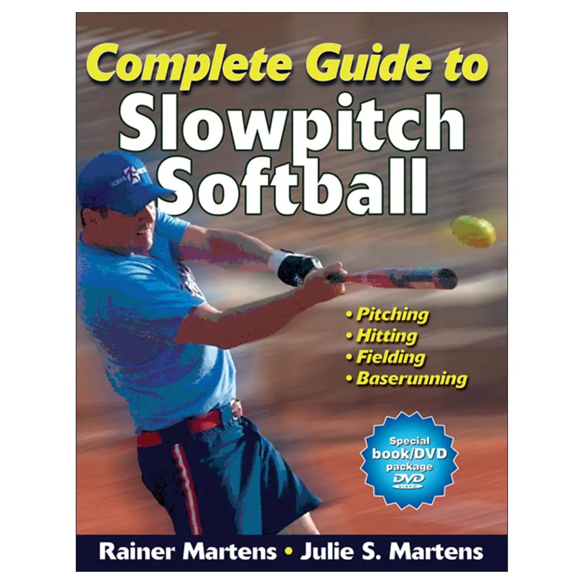 Complete Guide To Slowpitch Softball 1