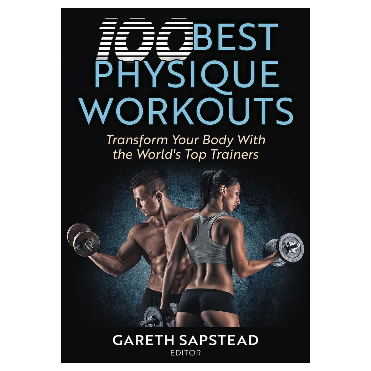 100 Best Physique Workouts 1
