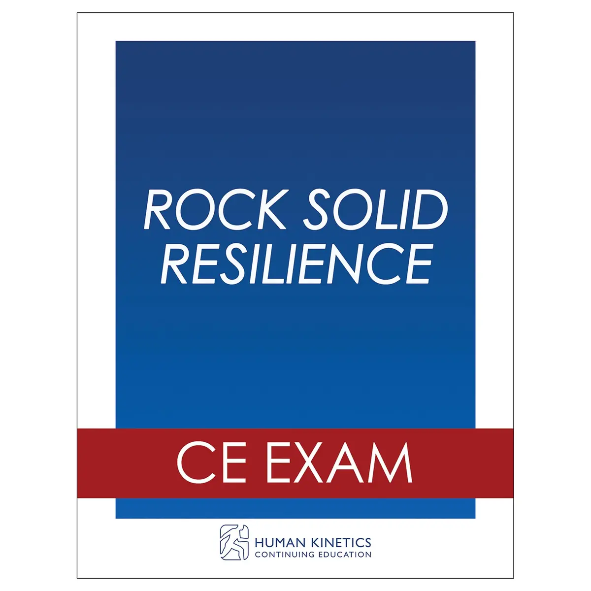 Rock Solid Resilience Online Ce Exam Without Book 1