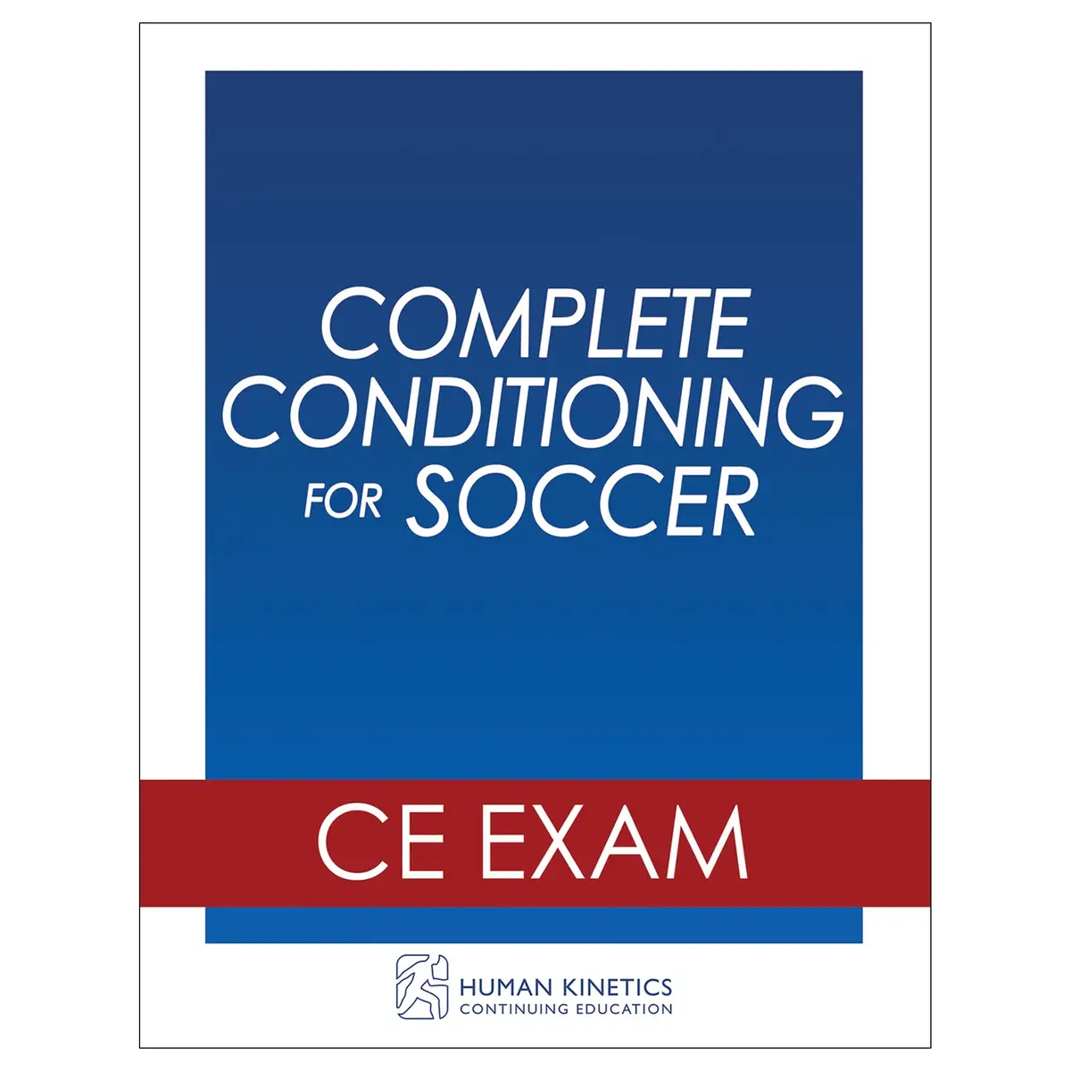 Complete Conditioning For Soccer Online Ce Exam Without Book 1