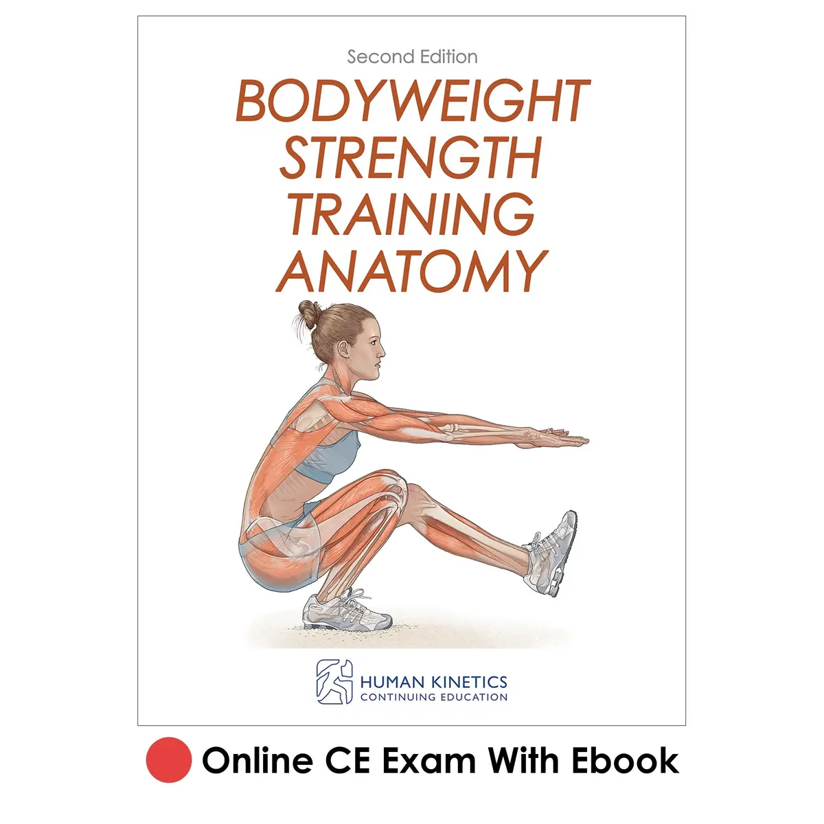 Bodyweight Strength Training Anatomy 2Nd Edition Online Ce Exam With Ebook 1
