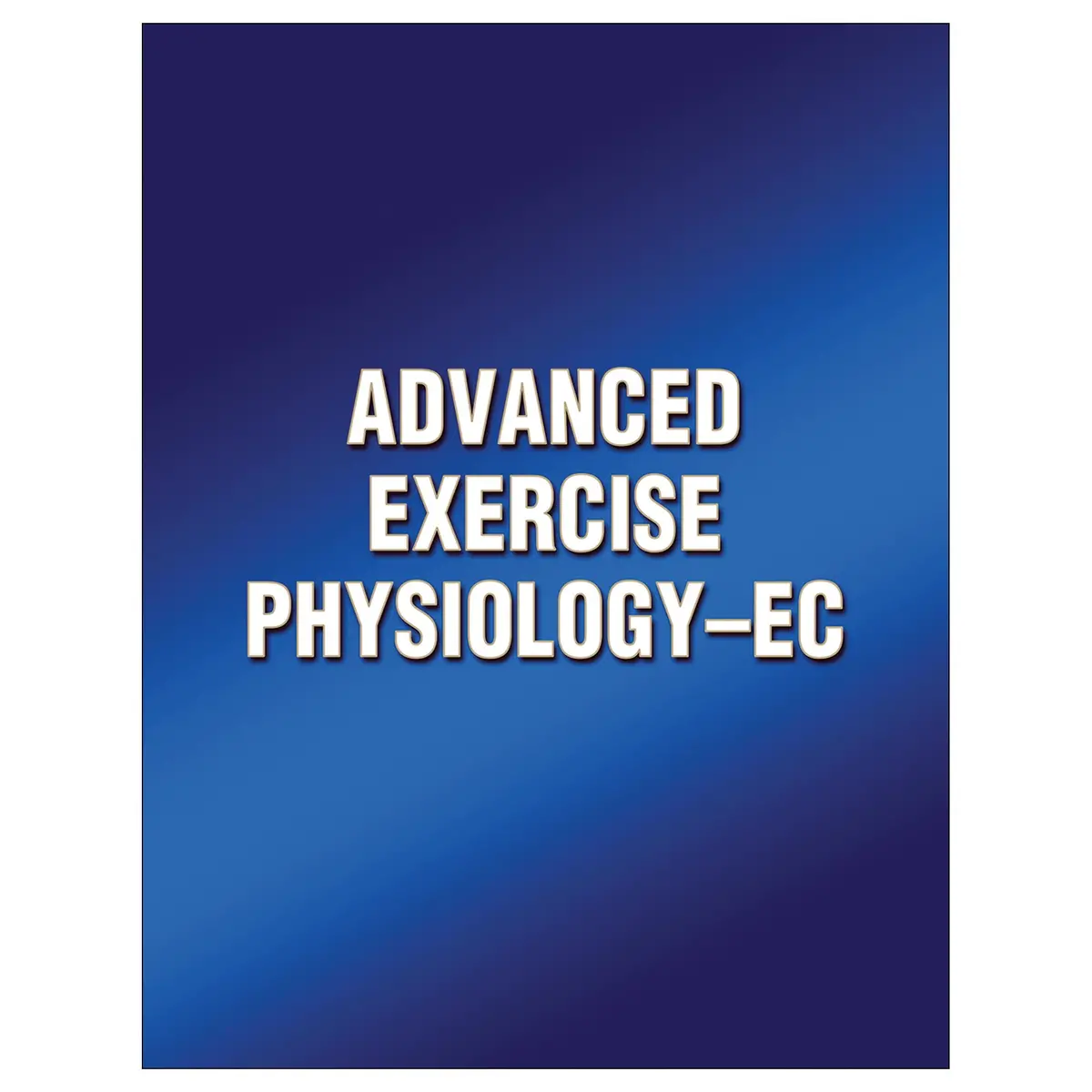 Advanced Exercise Physiology-Ec 1