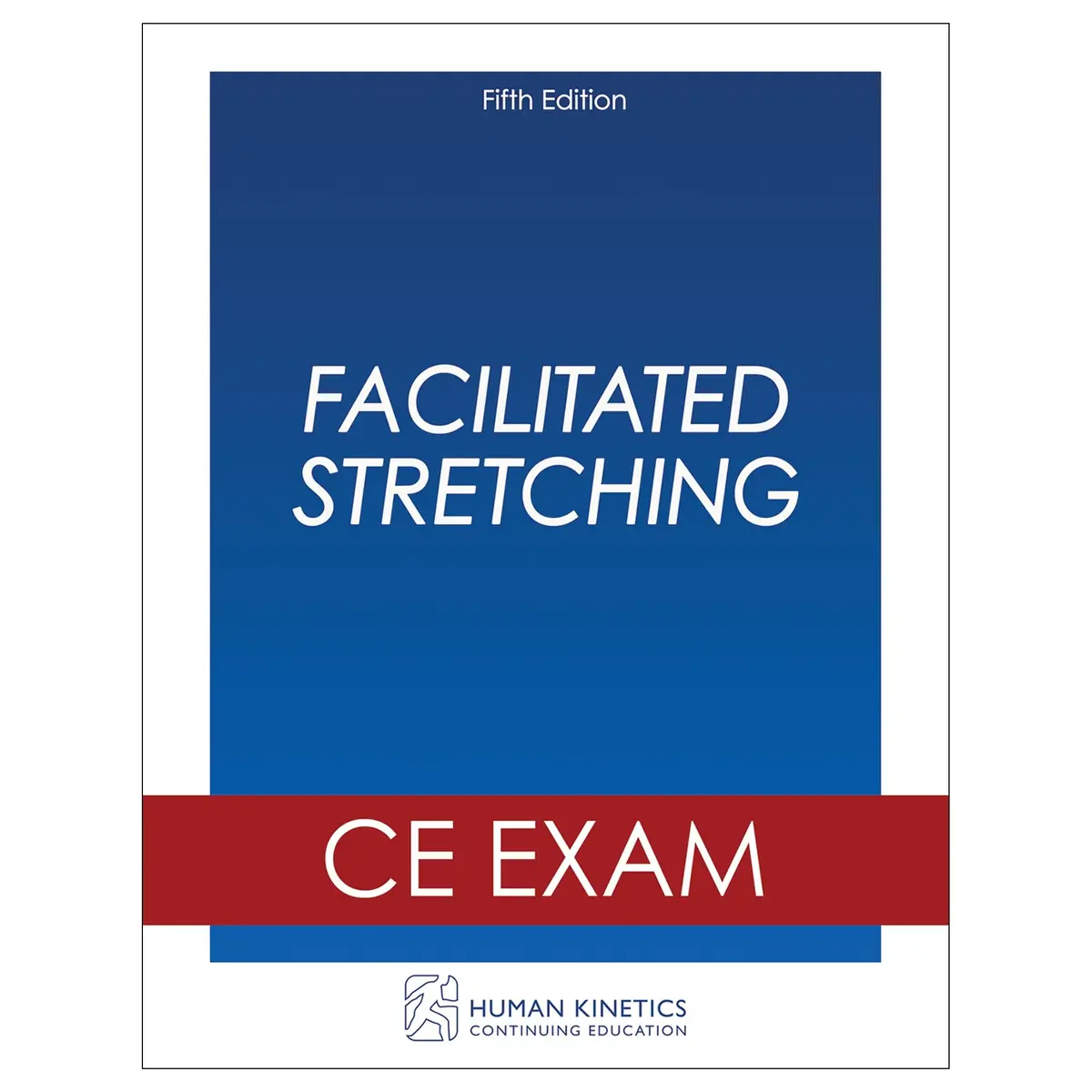 Facilitated Stretching 5Th Edition Online Ce Course Without Book 1