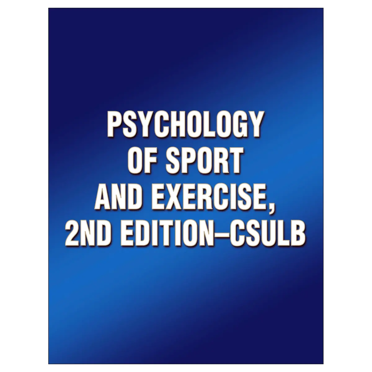 Psychology Of Sport And Exercise, 2Nd Edition-Csulb 1