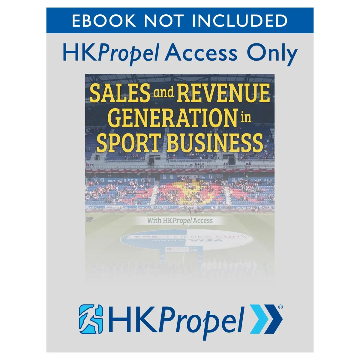 Sales And Revenue Generation In Sport Business Hkpropel Access-Ebook Not Included 1