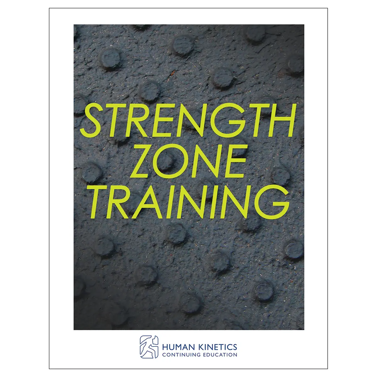 Strength Zone Training Online Ce Exam With Ebook 1