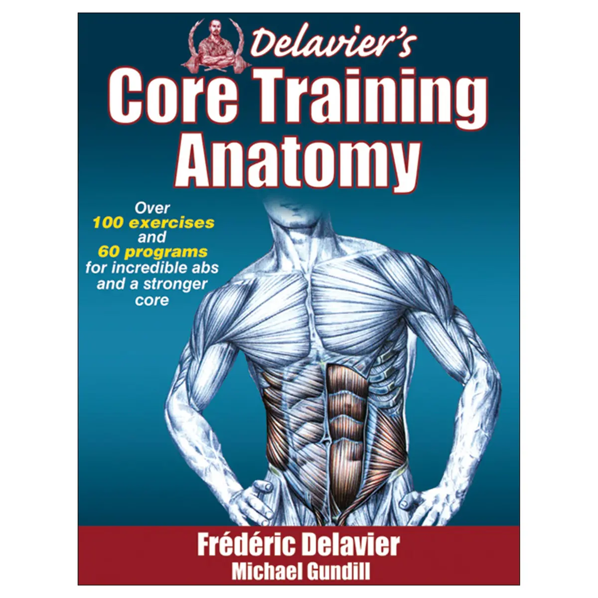Delavier's Core Training Anatomy 1
