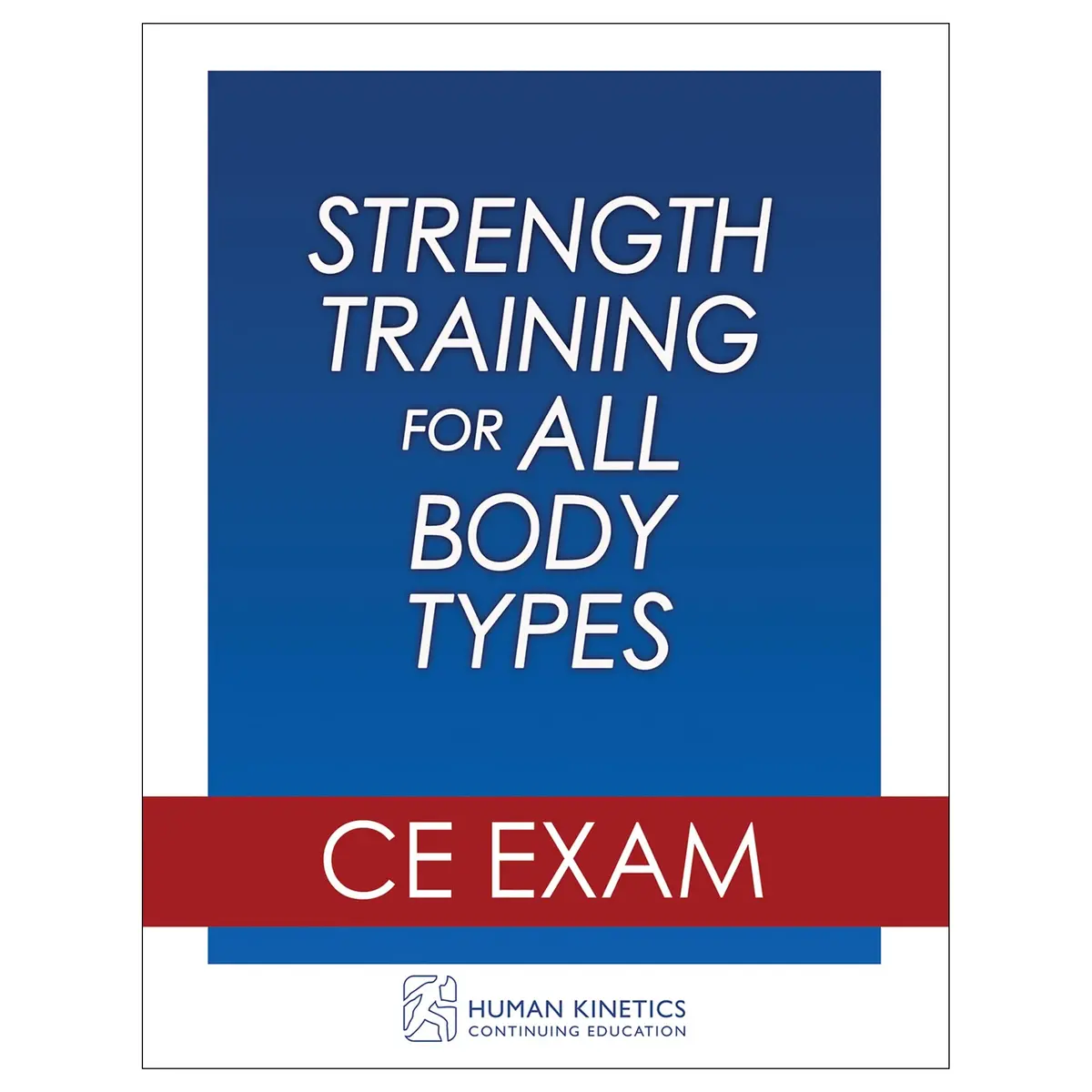 Strength Training For All Body Types Online Ce Exam Without Book 1