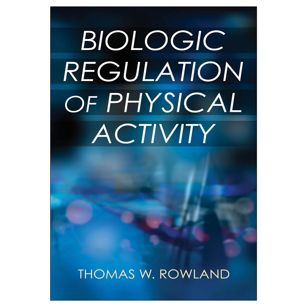 Biologic Regulation Of Physical Activity Pdf 1