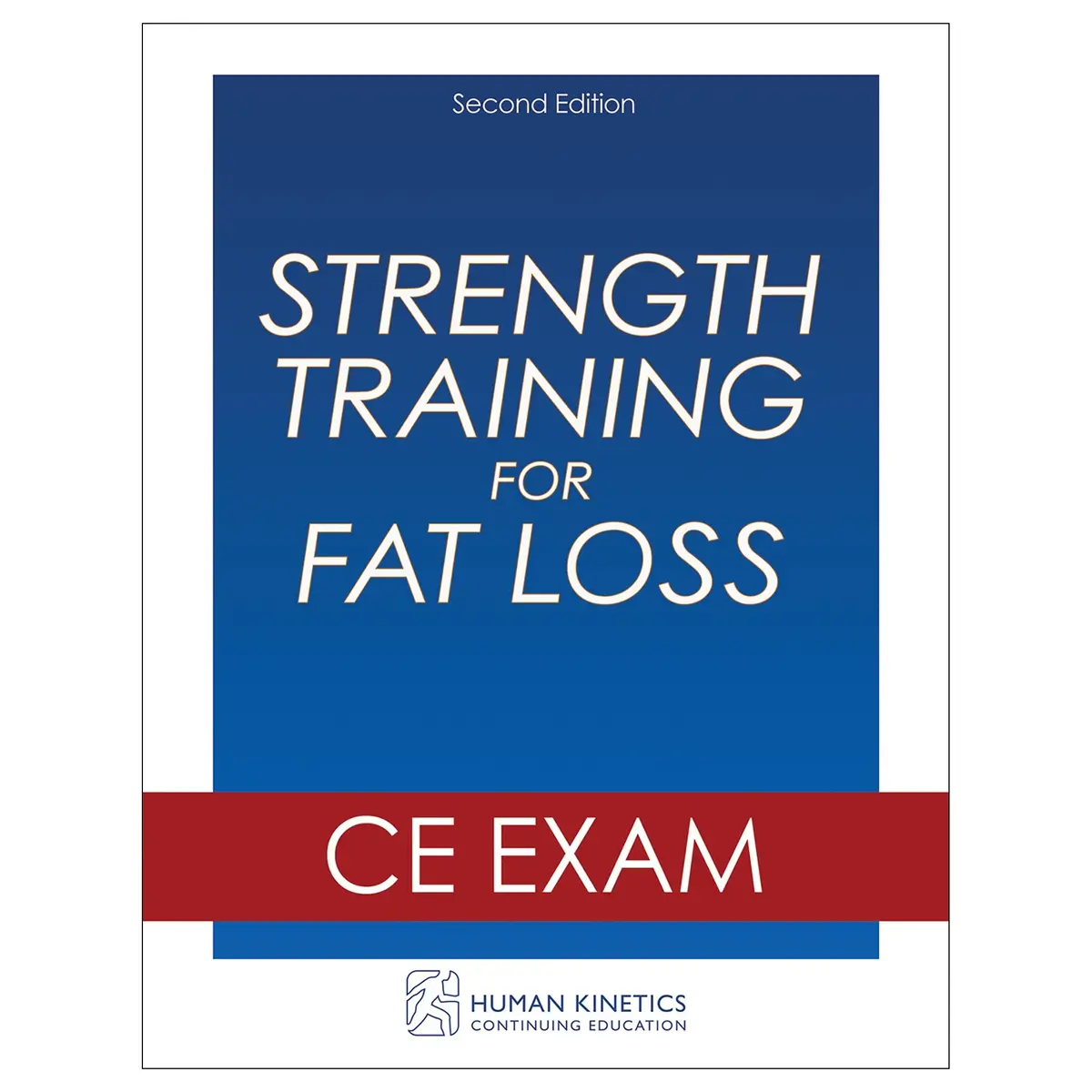 Strength Training For Fat Loss 2Nd Edition Online Ce Exam Without Book 1