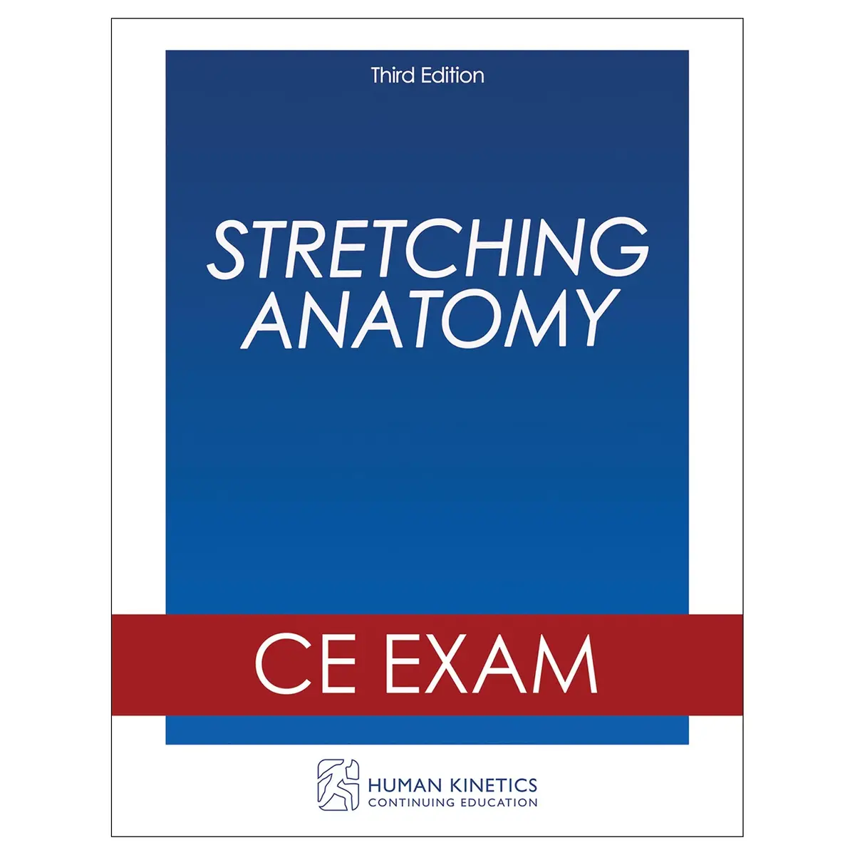 Stretching Anatomy 3Rd Edition Online Ce Exam Without Book 1