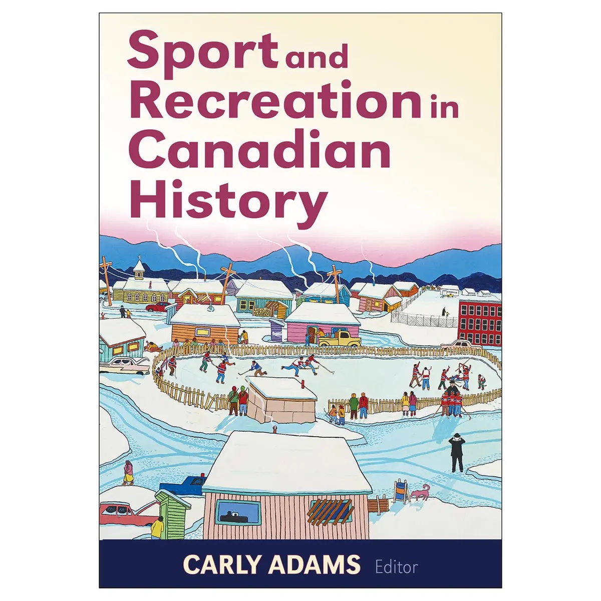 Sport And Recreation In Canadian History 1