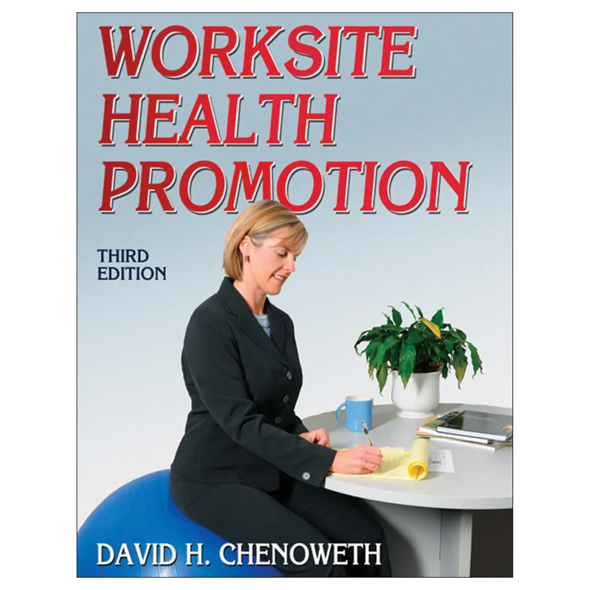 Worksite Health Promotion 3Rd Edition Pdf 1
