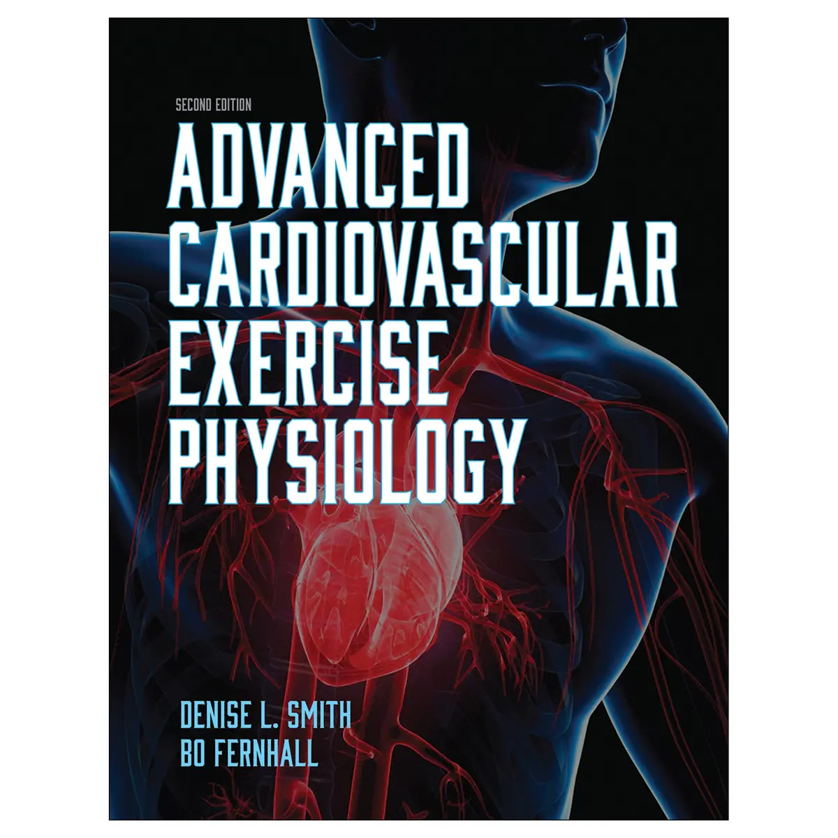 Advanced Cardiovascular Exercise Physiology-2Nd Edition 1