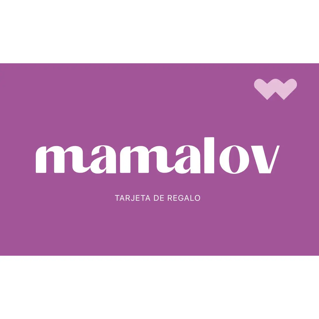 Tarjeta De Regalo Mamalov 1